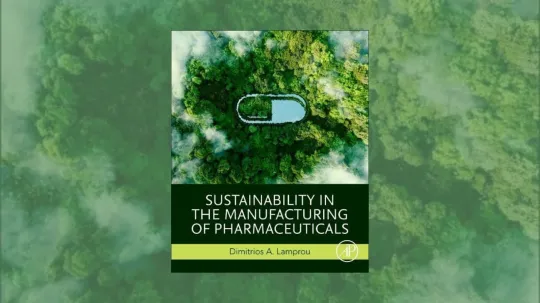 Sustainability in the Manufacturing of Pharmaceuticals